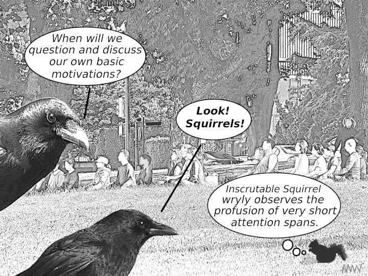 Cartoon
                                                          of corvids
                                                          wondering
                                                          getting
                                                          distracted
                                                          humans are if
                                                          from the big
                                                          questions in
                                                          their lives